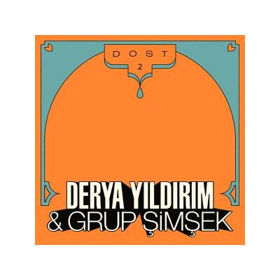 YILDIRIM, DERYA/GRUP SIMSEK - DOST 2 - LP