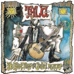 TYLA - THE LIFE AND TIMES OF A BALLAD MONGER - LP