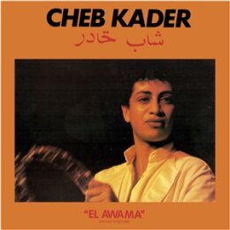 KADER, CHEB - EL AWAMA - CD