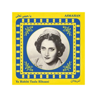 ASMAHAN - YA HABIBI TAALA ELHAANI - CD