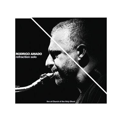 AMADO, RODRIGO - REFRACTION SOLO - CD