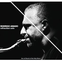AMADO, RODRIGO - REFRACTION SOLO - CD