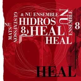 GUSTAFSSON, MATS & NU ENSEMBLE - HIDROS 8 - HEAL - CD