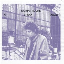 ROCHE, NATHAT - A BREAK AWAY - LP