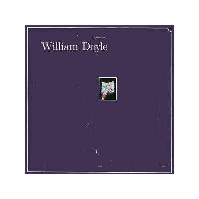 DOYLE, WILLIAM - LIGHTNESSES 1&2 - LP