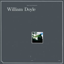 DOYLE, WILLIAM - NEAR FUTURE RESIDENCE - LP
