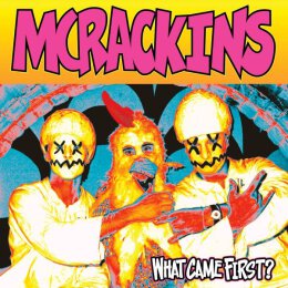 MCRACKINS - What Came First - coloured Vinyl - LP