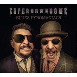 SUPERDOWNHOME - BLUES PYROMANIACS - LP