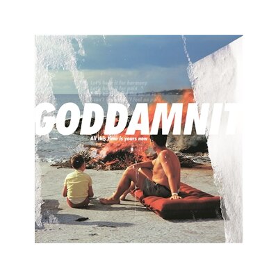 GODDAMNIT - ALL THIS TIME IS YOURS NOW - LP