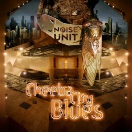 NOISE UNIT - CHEEBA CITY BLUES - LP