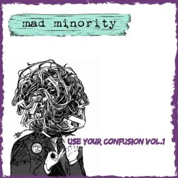 Mad Minority - Use Your Confusion Vol?.?1 - Ltd. coloured LP