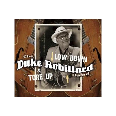 ROBILLARD, DUKE - LOW DOWN & TORE UP - CD