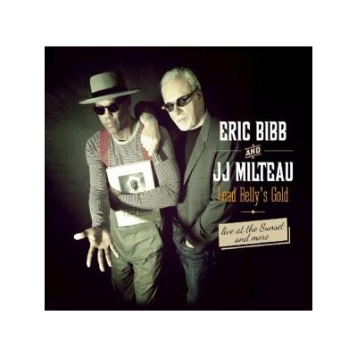 ERIC BIBB & J. J. MILTEAU - LEADBELLYS GOLD - CD