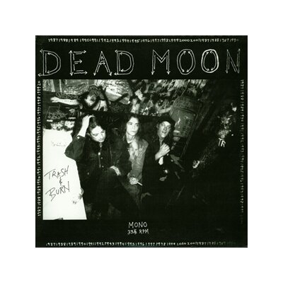 DEAD MOON - TRASH & BURN - LP