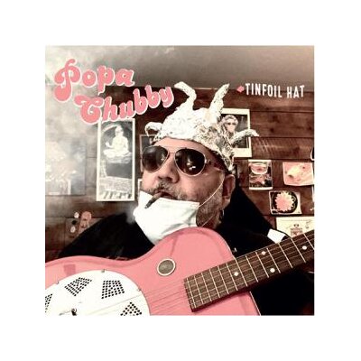 CHUBBY, POPA - TINFOIL HAT - CD