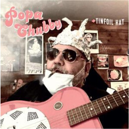 CHUBBY, POPA - TINFOIL HAT - CD