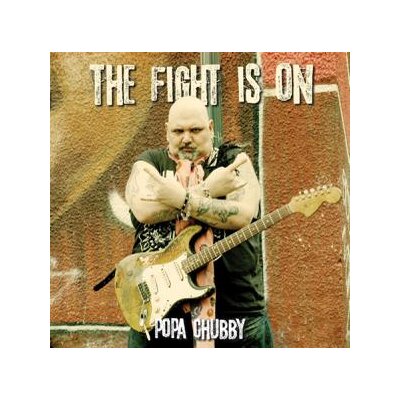 CHUBBY, POPA - FIGHT IS ON - CD