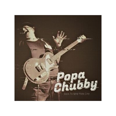 CHUBBY, POPA - BACK TO NEW YORK CITY - CD