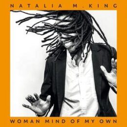 KING, NATALIA - WOMAN MIND OF MY OWN - CD