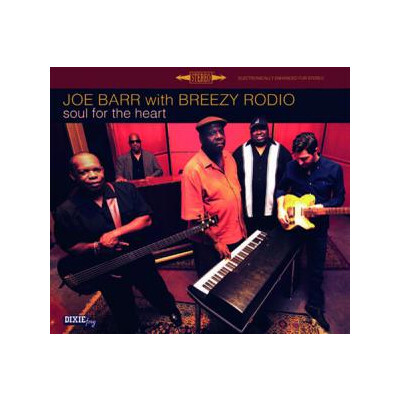 BARR, JOE & BREEZY RODIO - SOUL FOR THE HEART - LP