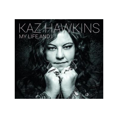 HAWKINS, KAZ - MY LIFE AND I - CD
