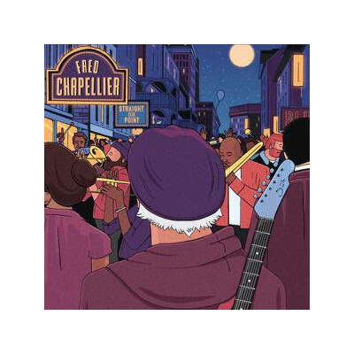 CHAPELLIER, FRED - STRAIGHT TO THE POINT - CD