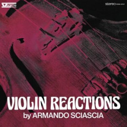 SCIASCIA, ARMANDO - VIOLIN REACTIONS - LP
