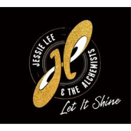 LEE, JESSIE & THE ALCHEMISTS - LET IT SHINE - LP
