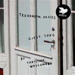 TRONDHEIM VOICES & WALLUMROD, CHRISTIAN - GJEST SONG...