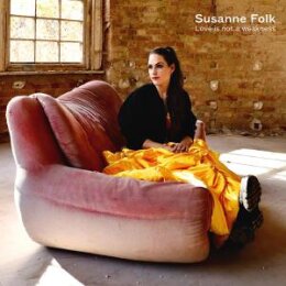 FOLK, SUSANNE - LOVE IS NOT A WEAKNESS - CD