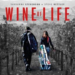 STEVENSON, SAVOURNA/STEVE KETTLEY - WINE OF LIFE - CD