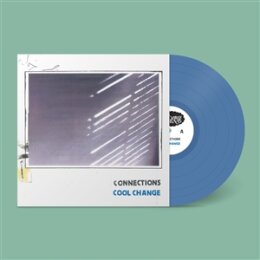 CONNECTIONS - COOL CHANGE (LTD. BLUE VINYL) - LP