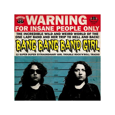 BANG BANG BAND GIRL - 12 SUPER DUPER EXTRAORDINARY GIRL TROUBLE ROCKNROLL.. - CD