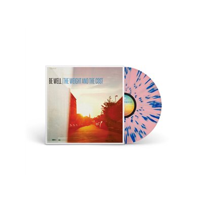 BE WELL - THE WEIGHT AND THE COST (SPLATTER) - LP