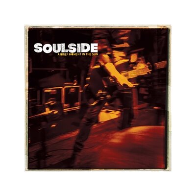 SOULSIDE - A BRIEF MOMENT IN THE SUN - LP