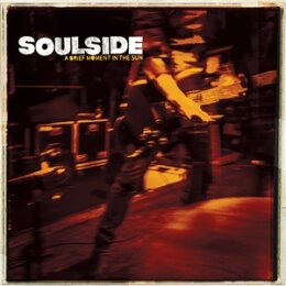 SOULSIDE - A BRIEF MOMENT IN THE SUN - LP
