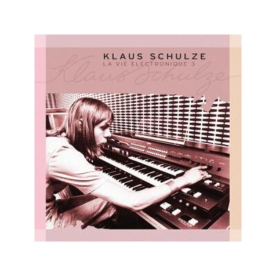 SCHULZE, KLAUS - LA VIE ELECTRONIQUE 03 - CD