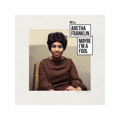 FRANKLIN, ARETHA - MAYBE IM A FOOL - LP