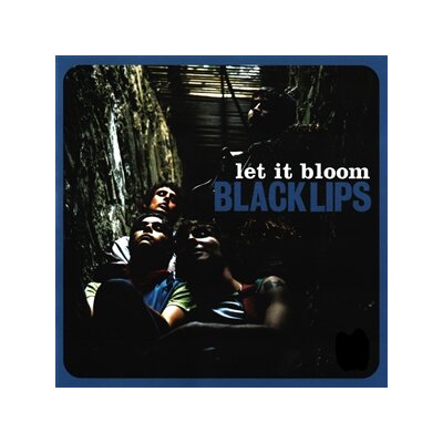 BLACK LIPS - LET IT BLOOM - LP
