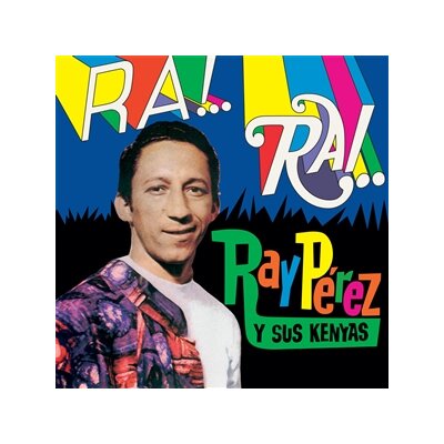 PEREZ, RAY Y SUS KENYAS - RA! RA! - LP