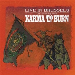 KARMA TO BURN - LIVE IN BRUSSELS - CD