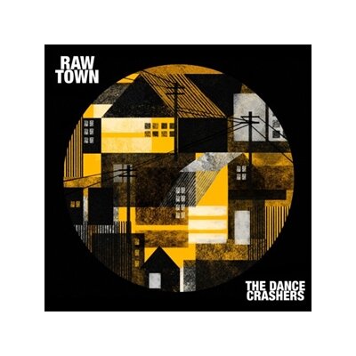 DANCE CRASHERS, THE - RAWTOWN - CD