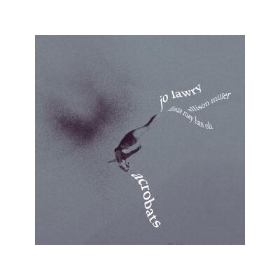 LAWRY, JO - ACROBATS - CD