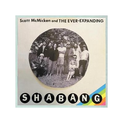 MCMICKEN, SCOTT AND THE EVER-EXPANDING - SHABANG - CD
