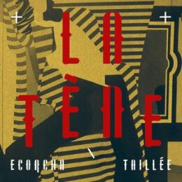 LA TENE - ECORCHA / TAILLÉE - LP