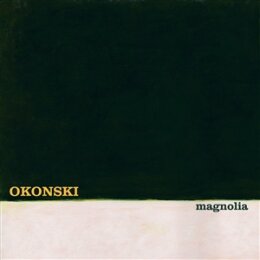 OKONSKI - MAGNOLIA - CD