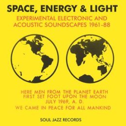 SOUL JAZZ RECORDS PRESENTS/VARIOUS - SPACE, ENERGY &...