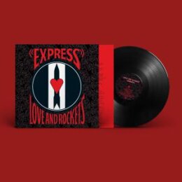 LOVE AND ROCKETS - EXPRESS (REISSUE) - LP