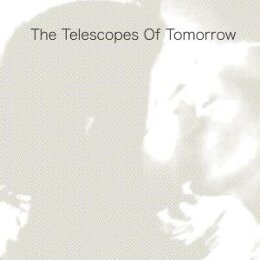 TELESCOPES, THE - OF TOMORROW - LP