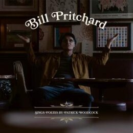PRITCHARD, BILL - SINGS POEMS BY PATRICK WOODCOCK - LP